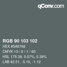 カラーコード: RGB 90 103 102 | qconv.com