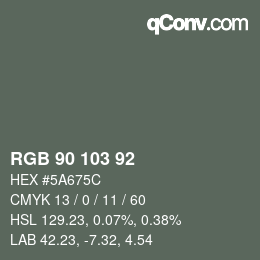 カラーコード: RGB 90 103 92 | qconv.com
