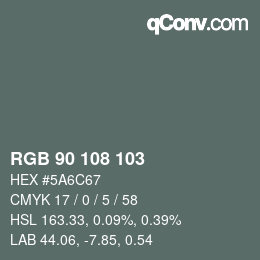 カラーコード: RGB 90 108 103 | qconv.com