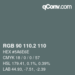 カラーコード: RGB 90 110.2 110 | qconv.com