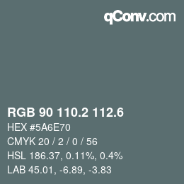 カラーコード: RGB 90 110.2 112.6 | qconv.com
