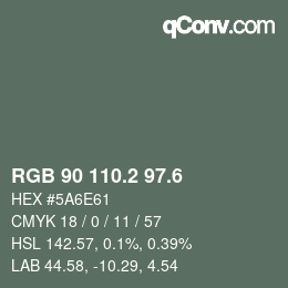カラーコード: RGB 90 110.2 97.6 | qconv.com