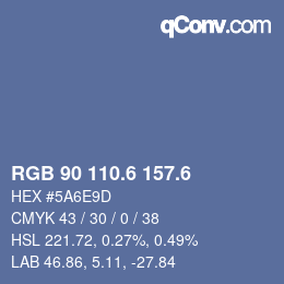 カラーコード: RGB 90 110.6 157.6 | qconv.com