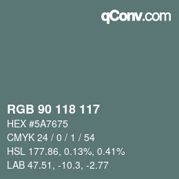 Color code: RGB 90 118 117 | qconv.com