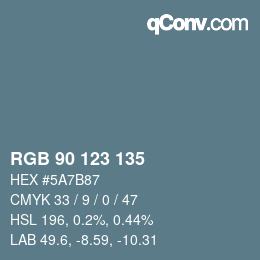 Farbcode: RGB 90 123 135 | qconv.com