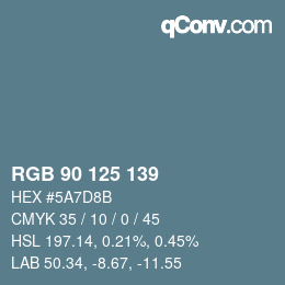 Color code: RGB 90 125 139 | qconv.com