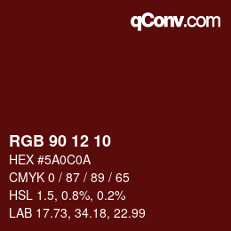 Color code: RGB 90 12 10 | qconv.com