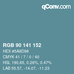 カラーコード: RGB 90 141 152 | qconv.com