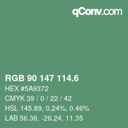カラーコード: RGB 90 147 114.6 | qconv.com