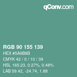 Color code: RGB 90 155 139 | qconv.com