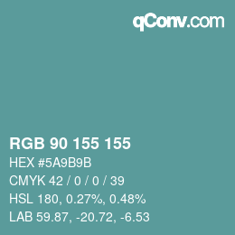 Farbcode: RGB 90 155 155 | qconv.com