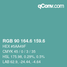 カラーコード: RGB 90 164.6 159.6 | qconv.com