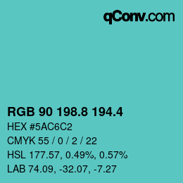 カラーコード: RGB 90 198.8 194.4 | qconv.com