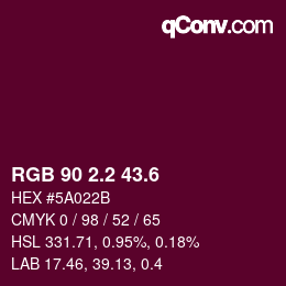 カラーコード: RGB 90 2.2 43.6 | qconv.com