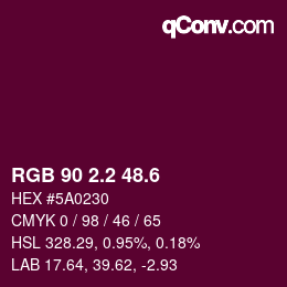 カラーコード: RGB 90 2.2 48.6 | qconv.com