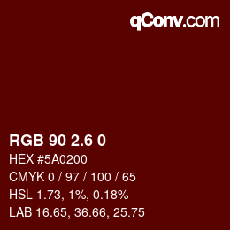 カラーコード: RGB 90 2.6 0 | qconv.com
