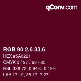 カラーコード: RGB 90 2.6 33.6 | qconv.com