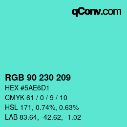 カラーコード: RGB 90 230 209 | qconv.com