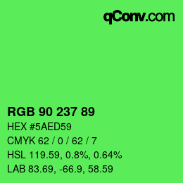 カラーコード: RGB 90 237 89 | qconv.com