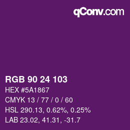 颜色代码: RGB 90 24 103 | qconv.com