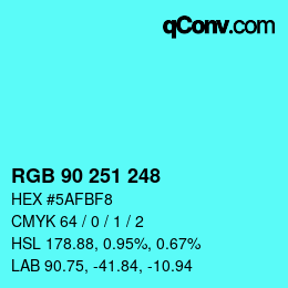 Color code: RGB 90 251 248 | qconv.com