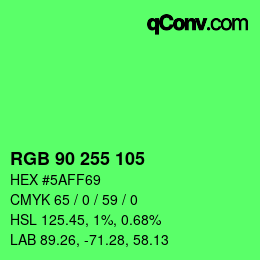Color code: RGB 90 255 105 | qconv.com