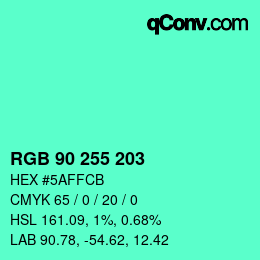 Farbcode: RGB 90 255 203 | qconv.com