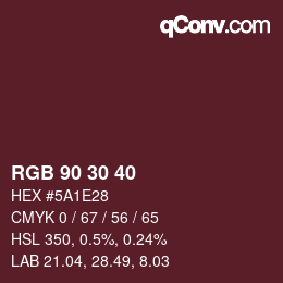 Color code: RGB 90 30 40 | qconv.com