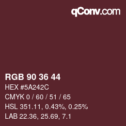 Color code: RGB 90 36 44 | qconv.com