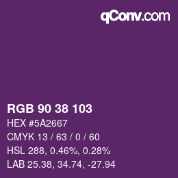 Color code: RGB 90 38 103 | qconv.com