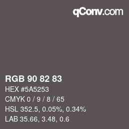Color code: RGB 90 82 83 | qconv.com
