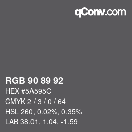 Color code: RGB 90 89 92 | qconv.com