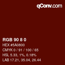 颜色代码: RGB 90 8 0 | qconv.com
