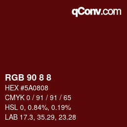 Farbcode: RGB 90 8 8 | qconv.com