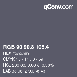 カラーコード: RGB 90 90.8 105.4 | qconv.com