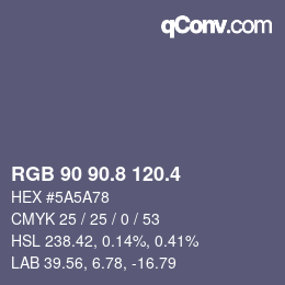 カラーコード: RGB 90 90.8 120.4 | qconv.com