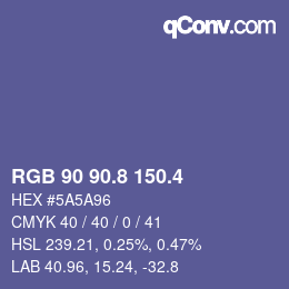 カラーコード: RGB 90 90.8 150.4 | qconv.com