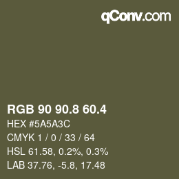カラーコード: RGB 90 90.8 60.4 | qconv.com