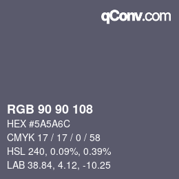カラーコード: RGB 90 90 108 | qconv.com