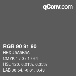 Farbcode: RGB 90 91 90 | qconv.com