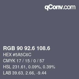 カラーコード: RGB 90 92.6 108.6 | qconv.com