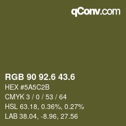 カラーコード: RGB 90 92.6 43.6 | qconv.com