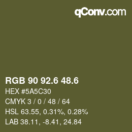 カラーコード: RGB 90 92.6 48.6 | qconv.com