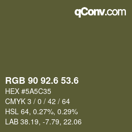 カラーコード: RGB 90 92.6 53.6 | qconv.com