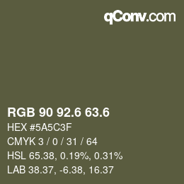 カラーコード: RGB 90 92.6 63.6 | qconv.com