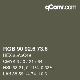 カラーコード: RGB 90 92.6 73.6 | qconv.com