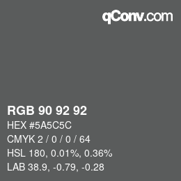 カラーコード: RGB 90 92 92 | qconv.com