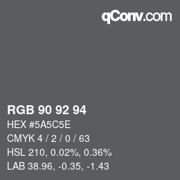 颜色代码: RGB 90 92 94 | qconv.com
