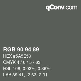 カラーコード: RGB 90 94 89 | qconv.com