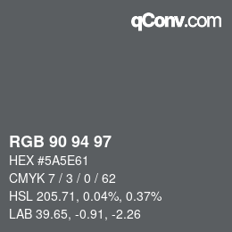 Color code: RGB 90 94 97 | qconv.com